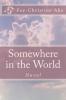 Somewhere in the World - Fee-Christine Aks