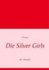 Die Silver Girls - Elfi Sinn
