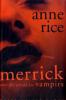 Merrick oder Die Schuld des Vampirs - Anne Rice