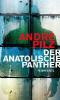 Der anatolische Panther - André Pilz