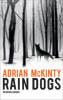 Rain Dogs - Adrian Mckinty
