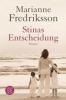 Stinas Entscheidung - Marianne Fredriksson