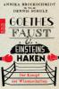 Goethes Faust und Einsteins Haken - Annika Brockschmidt, Dennis Schulz