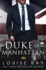 Duke of Manhattan - Louise Bay