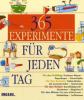 365 Experimente für jeden Tag - Anita van Saan