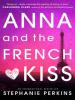 Anna and the French Kiss - Stephanie Perkins