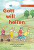 Gott will helfen - Katja Habicht