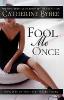 Fool Me Once: First Wives - Catherine Bybee