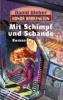 Honor Harrington - Mit Schimpf und Schande - David Weber