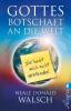 Gottes Botschaft an die Welt - Neale Donald Walsch