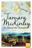 Der Himmel über Tasmanien - Tamara McKinley