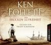 Die Brücken der Freiheit - Ken Follett
