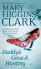 Daddy's Gone a Hunting - Mary Higgins Clark
