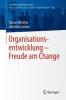 Organisationsentwicklung - Freude am Change - Christian Jacobs, Simon Werther