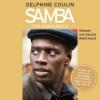 Samba für Frankreich, 6 Audio-CDs - Delphine Coulin