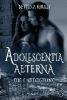 Adolescentia Aeterna - Bettina Kiraly