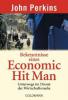 Bekenntnisse eines Economic Hit Man - John Perkins