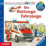 Wieso? Weshalb? Warum? - junior. Die Rettungsfahrzeuge