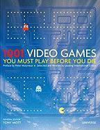 1001 Video Games You Must Play Before You Die