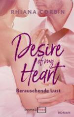 Desire of my Heart - Berauschende Lust