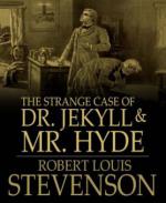 The Strange Case of Dr. Jekyll and Mr. Hyde