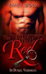 The Darkest Red: Im Dunkel verborgen
