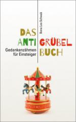 Das Anti-Grübel-Buch