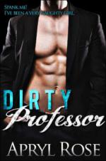 Dirty Professor (The Dirty Alpha Series, #1)