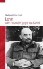 Lenin oder: Revolution gegen das Kapital