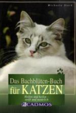 Das Bachblüten-Buch für Katzen