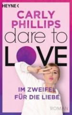 Dare to Love, Im Zweifel für die Liebe