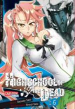 Highschool of the Dead. Bd.6