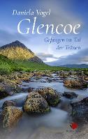 Glencoe - Gefangen im Tal der Tränen