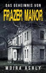 Das Geheimnis von Frazer Manor