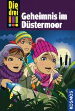 Die drei !!! 56: Geheimnis im Düstermoor (drei Ausrufezeichen)