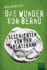 Das Wunder von Bernd - Volker Keidel