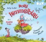 Holly Himmelblau - Teil 1: Unmagische Freundin gesucht