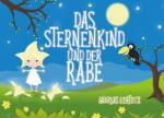 Das Sternenkind und der Rabe