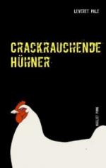 Crackrauchende Hühner