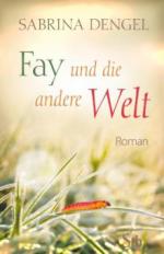 Fay und die andere Welt