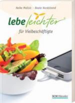 Lebe leichter für Vielbeschäftigte