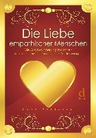 Die Liebe empathischer Menschen