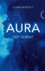 Aura - Der Verrat - Clara Benedict