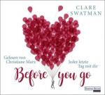 Before you go - Jeder letzte Tag mit dir, 6 Audio-CDs