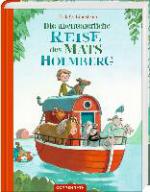 Die abenteuerliche Reise des Mats Holmberg