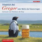 Gregor oder Wohin die Träume tragen, 1 Audio-CD