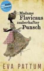 Madame Flavicaus zauberhafter Punsch