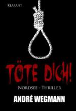 Töte Dich! Nordsee - Thriller