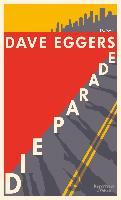 Die Parade - Dave Eggers
