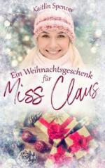 Ein Weihnachtsgeschenk für Miss Claus